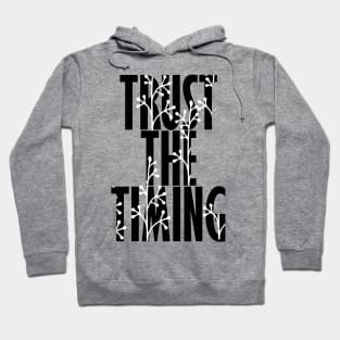 Trust The Timing Hoodie